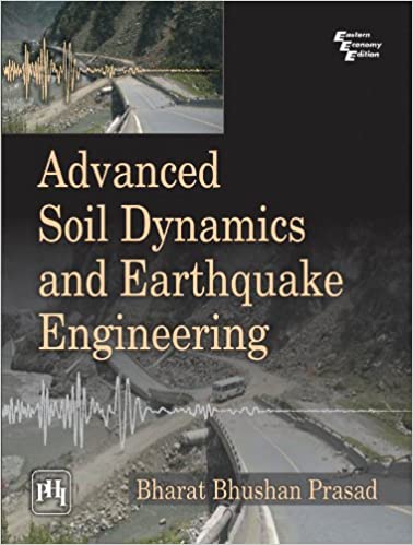 Advanced Soil Dynamics And Earthquake Engineering - Orginal Pdf